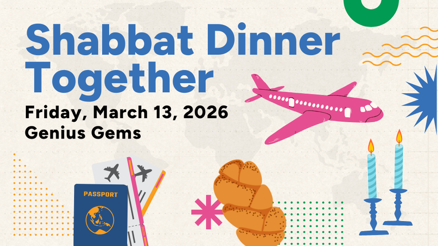 Shabbat Dinner Together - March 13