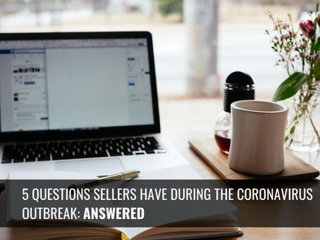 5 Questions Sellers Have about the Market during the Coronavirus Outbreak Answered