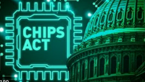 The Passage of the CHIPS and Science Act of 2022
