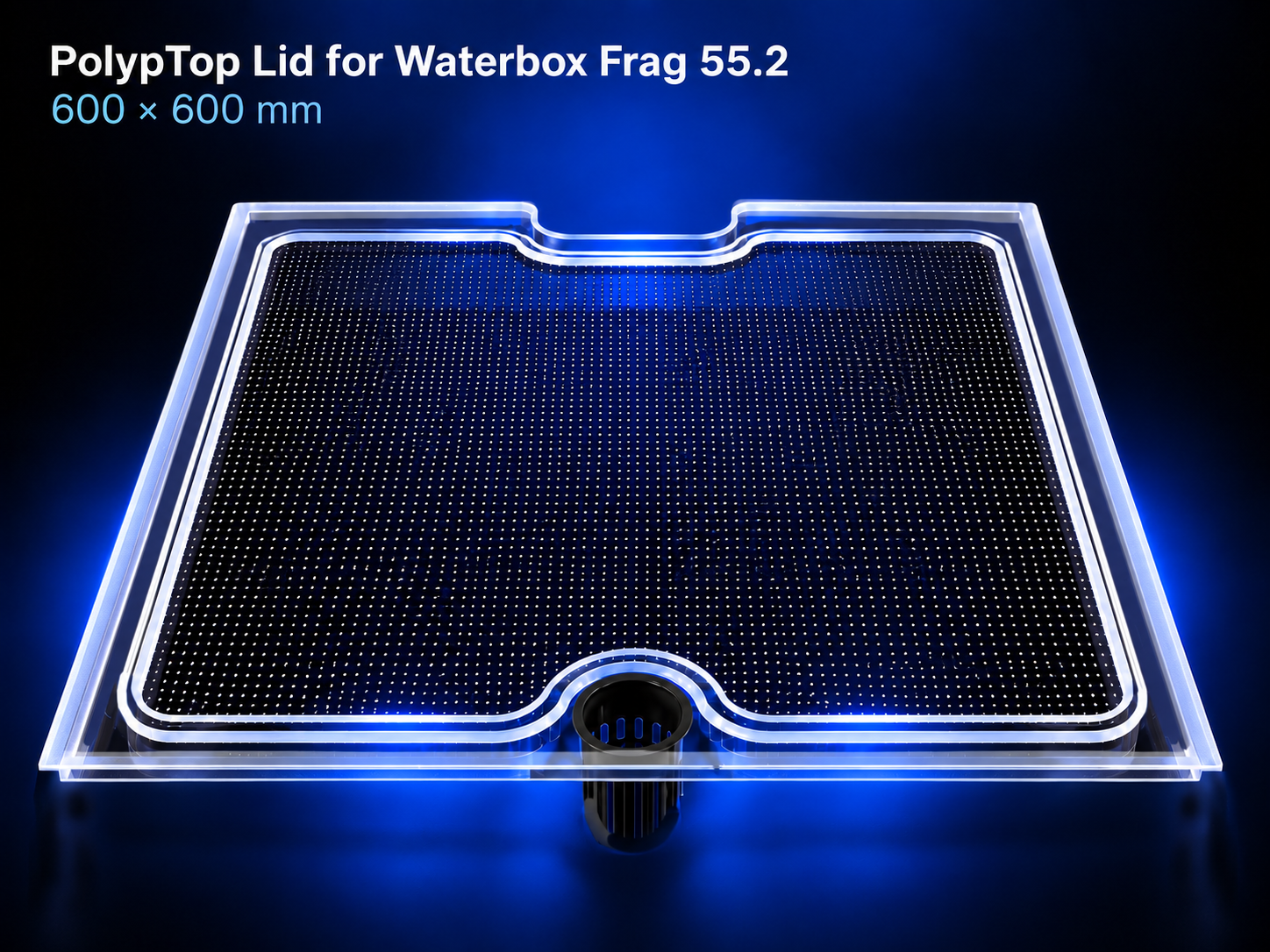 PolypTop Lid for Waterbox Frag 55.2
