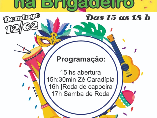 Vem aí o pré-carnaval da Brigadeiro!