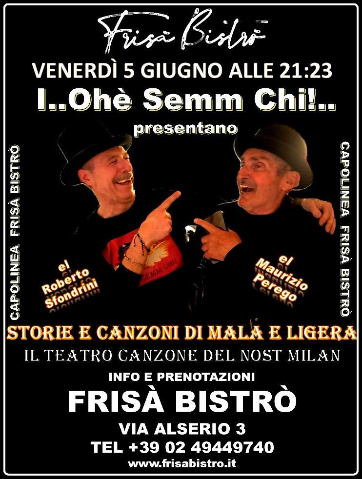 I...Ohè Semm Chi!... – Storie e canzoni di malà e ligera