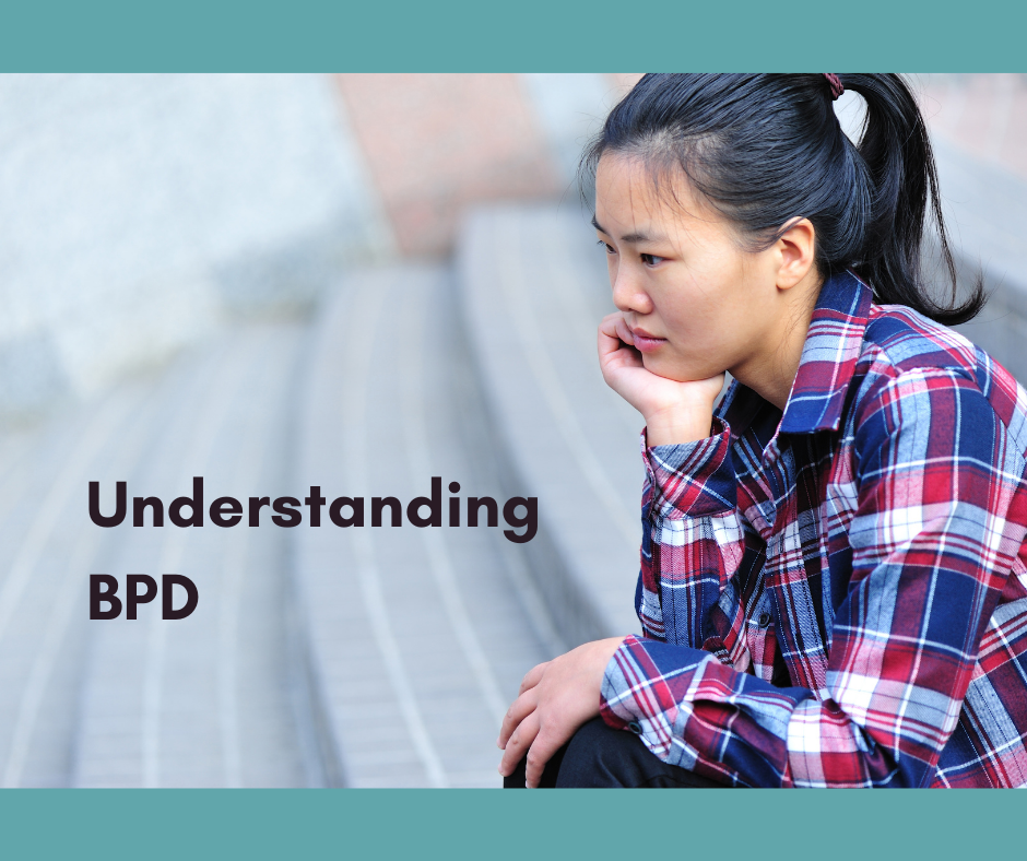 Image of a woman sitting on steps thinking with text "Understanding BPD"
