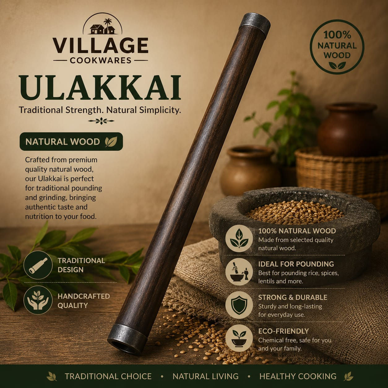 Wooden Ulakkai / Rice Stamper with Iron Cup (Varnished)
