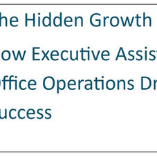 The Hidden Growth Engine: How Executive Assistants and Back Office Operations Drive Business Success