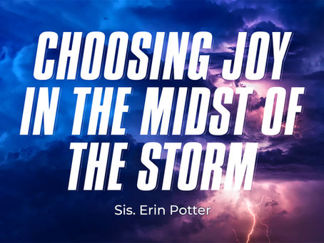 Choosing Joy in the Midst of the Storm: Faith That Endures Through Life’s Trials