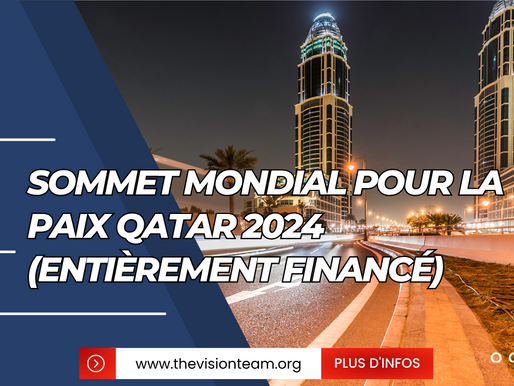 Sommet mondial pour la paix Qatar 2024 (entièrement financé)
