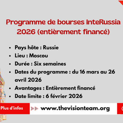 Programme de bourses InteRussia 2026 (entièrement financé)