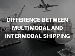 Difference between Multimodal and Intermodal Shipping