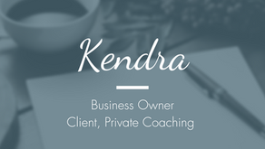 Kendra, Business Owner - Client, Leadership Coaching