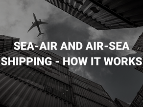 Sea-Air and Air-Sea Shipping – How it Works