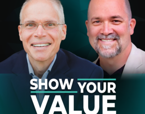 How To Create Value Throughout An Entire Organization with Gary Arnold