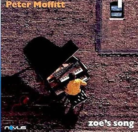 Peter Moffitt Zoe’s Song CD