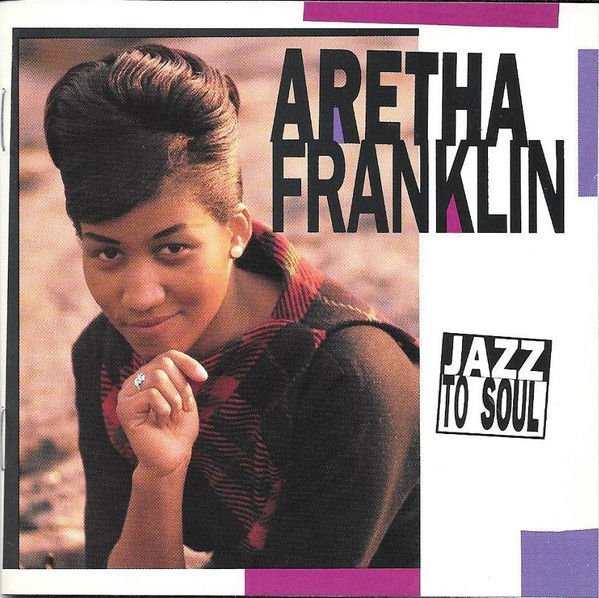 Aretha Franklin Jazz To Soul Dounle CD