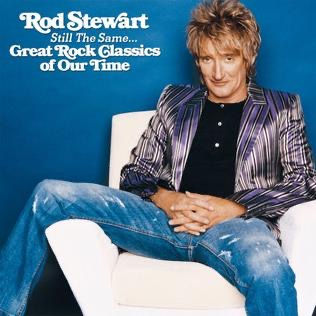 Rod Stewart Still The Same Great Rock Classics CD