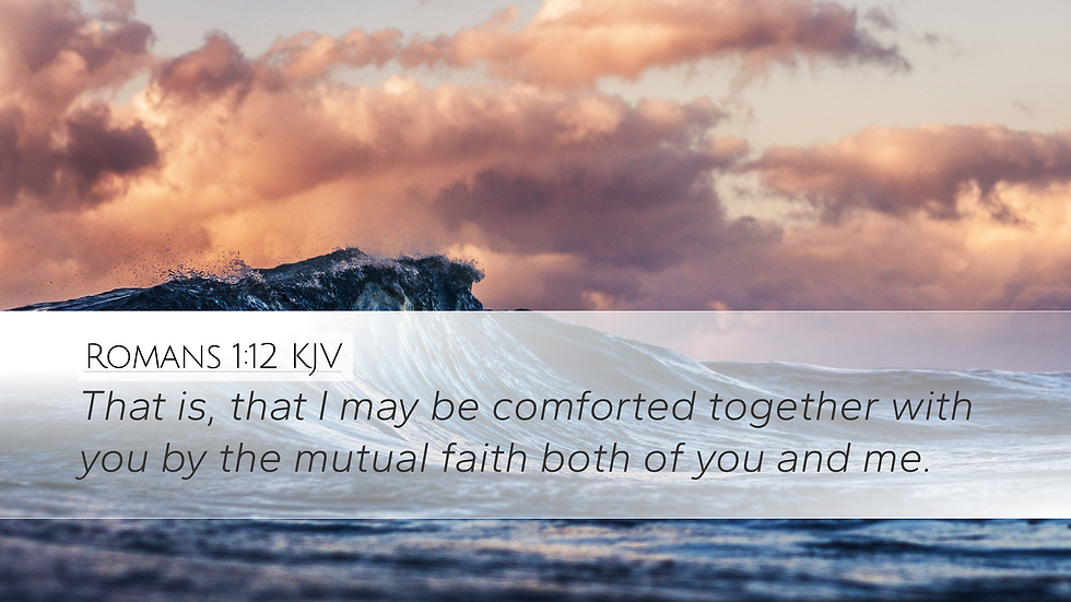 Romans 1:12