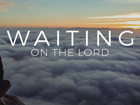 Waiting on God