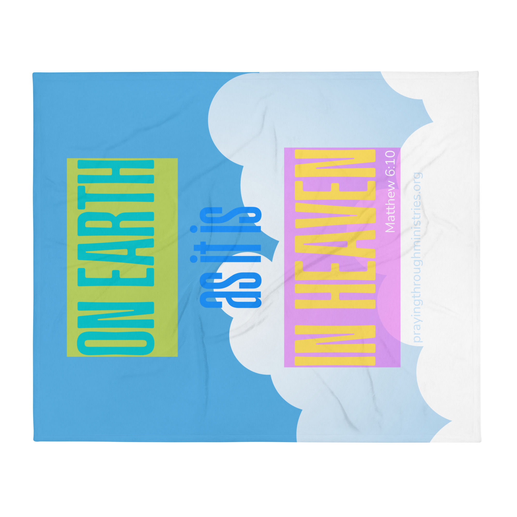 On Earth as it is In Heaven Throw Blanket