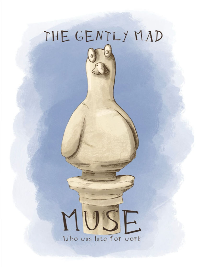 The Gently Mad Muse (who was late for work)