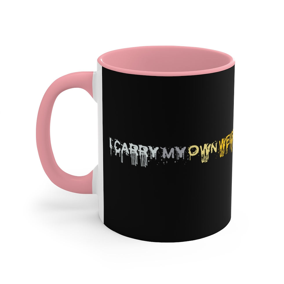 Thumbnail: I Carry My Own Weight Literally Accent Mug