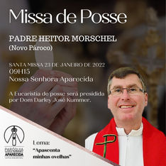 Posse do novo pároco da Paróquia Nossa Senhora Aparecida - Sapucaia