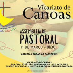 Assembleia de pastoral do Vicariato de Canoas  11 de março