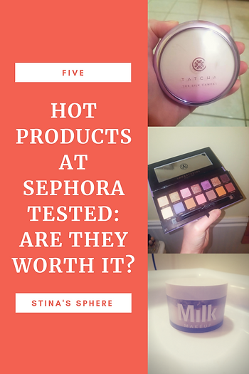 Stina's Sphere: 5 Hot Products at Sephora Tested: Are They Worth It?
