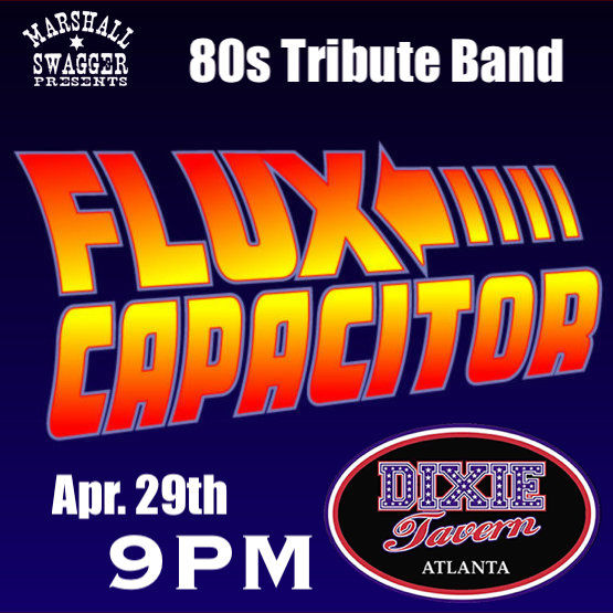 Flux Capacitor At Dixie Tavern - Marietta, GA
