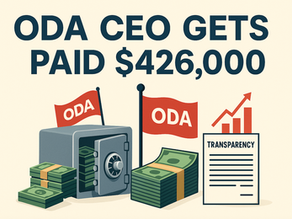 The ODA CEO gets paid $426,000 | ODA Financial Transparency starts today!