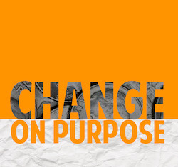 Change On Purpose