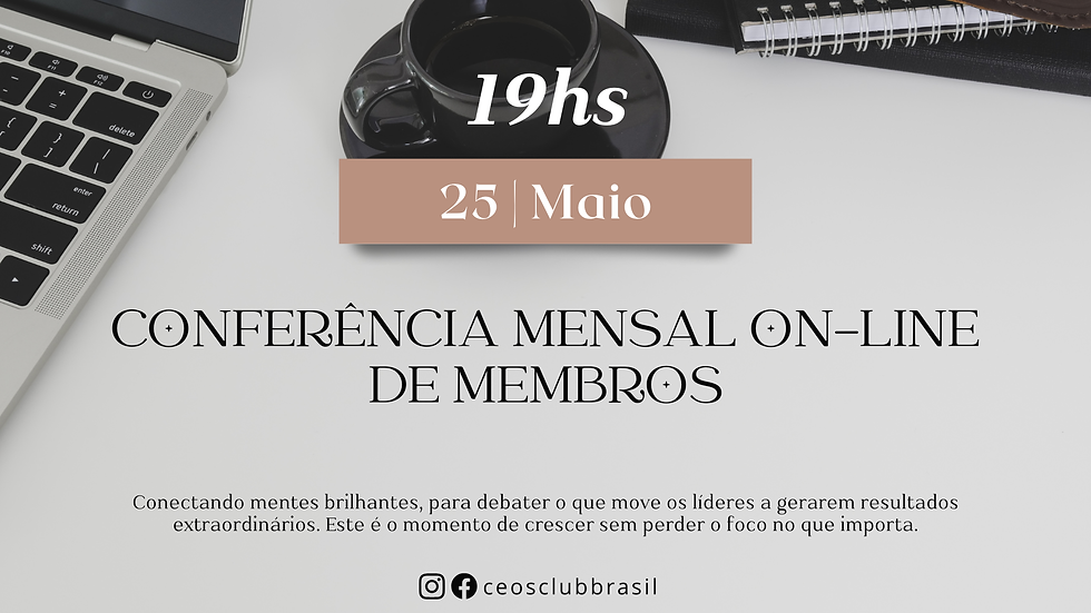 Conferência On-line de Membros do CEOsClub