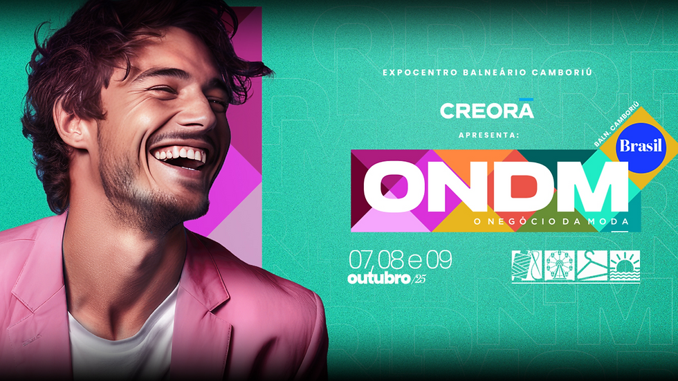 ONDM O Negócio Da Moda 2025 - Balneário Camboriú/SC 