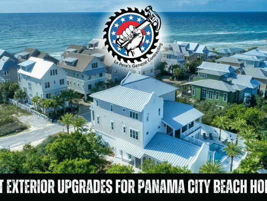 panama city beach exterior home upgrades with La Pera's General Contracting