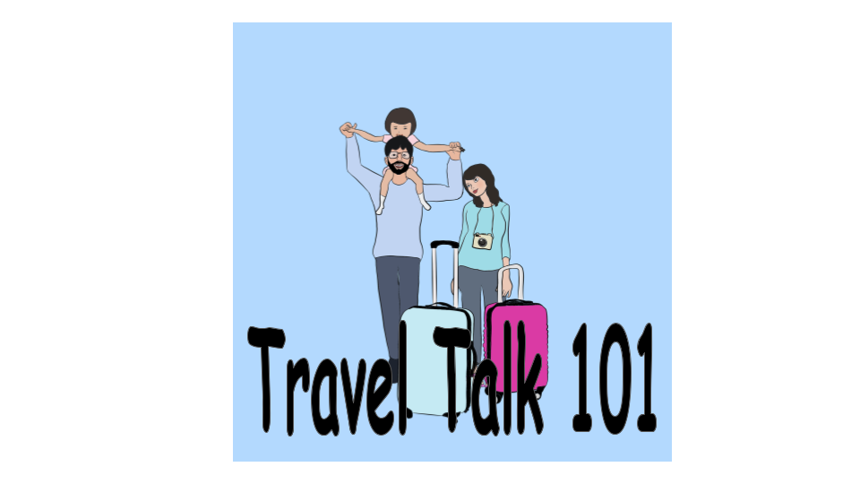 Travel Talk 101