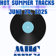 MUSIC UPDATE CENTRAL HOT SUMMER TRACKS 6.24.2025  