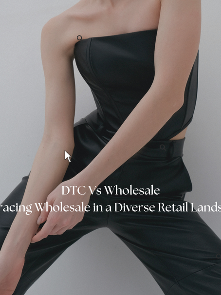 DTC Vs Wholesale