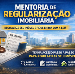 Mentoria para Arquitetos e Engenheiros que Querem Viver de Regularização de Imóveis
