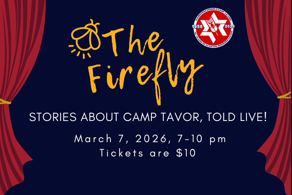 The Firefly - Stories About Camp Tavor, Told Live!