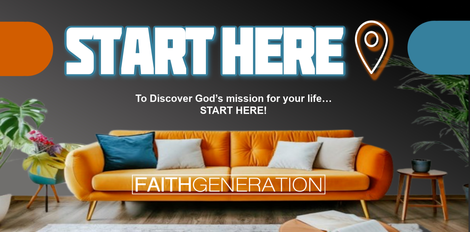 Start Here small group for new attenders of FAITH GENERATION CHURCH in Cape Coral, FL