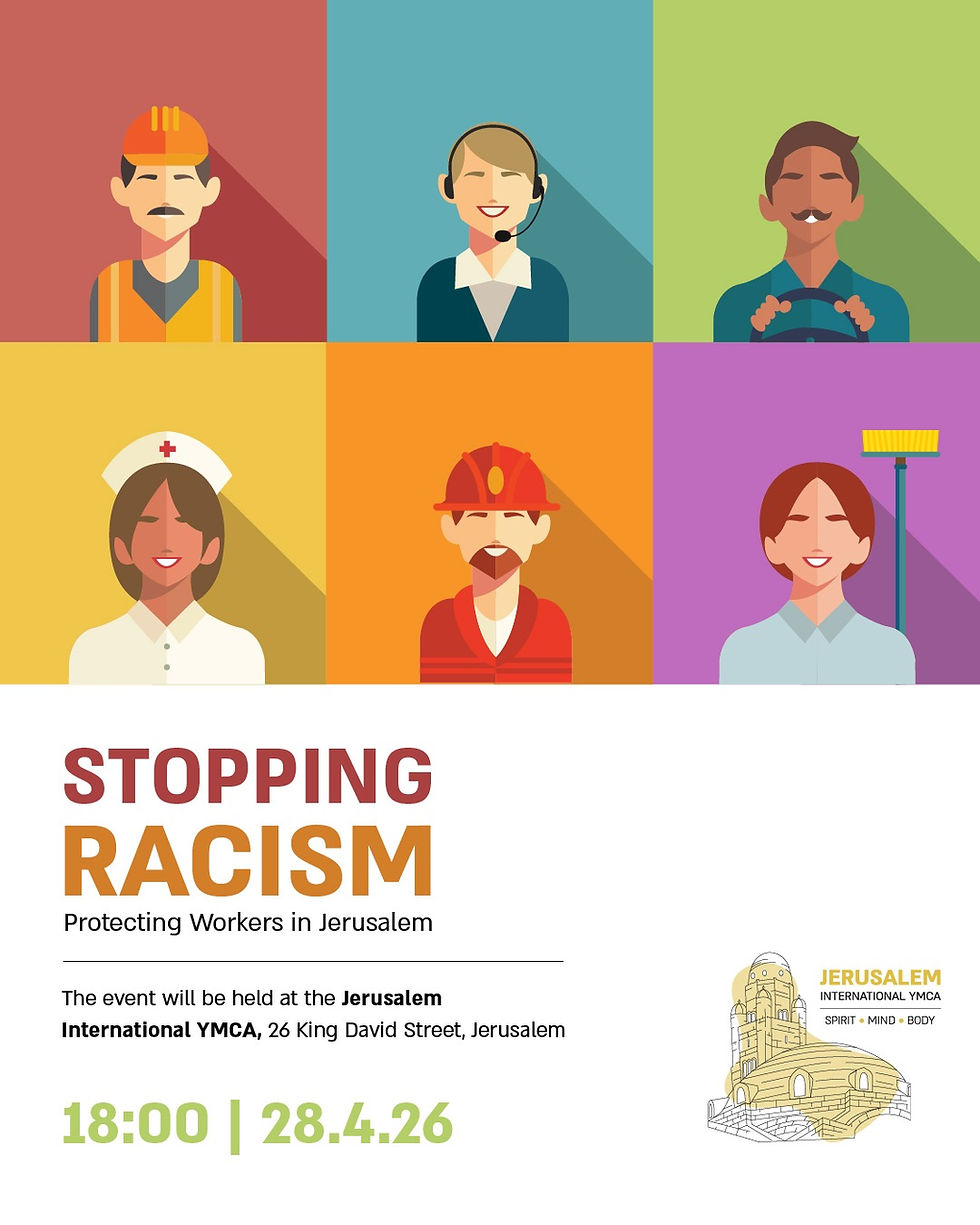 Stopping Racism Protecting Workers in Jerusalem