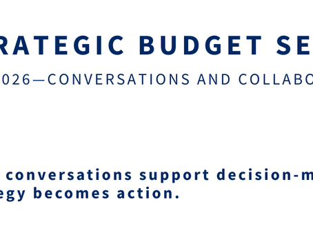 Graphic titled “Strategic Budget Series – May 2026: Conversations and Collaboration.” The image highlights the theme of improving how budgeting conversations lead to effective decisions and align strategy with resource allocation to deliver results.