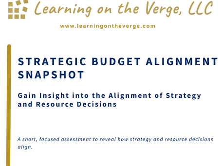 Strategic Budget Alignment Snapshot by Learning on the Verge, LLC, a 5-question assessment tool for evaluating strategy and budget alignment.