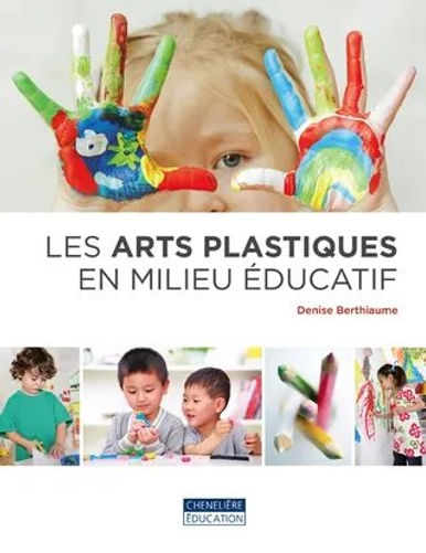 Les arts plastiques en milieu éducatif