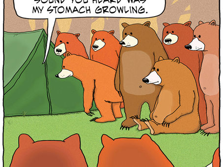 It's easy to over-react when you're in a tent and you hear growling