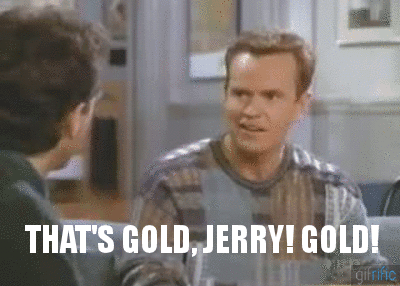 post-33265-thats-gold-jerry-gold-gif-Sein-Ifbp.gif