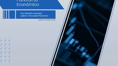 Panorama Econômico — 17/04/23