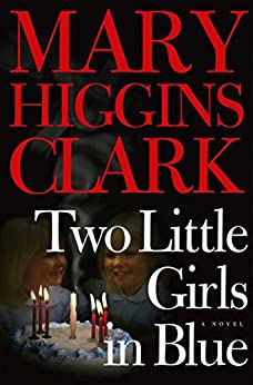 Two Little Girls in Blue: A Novel