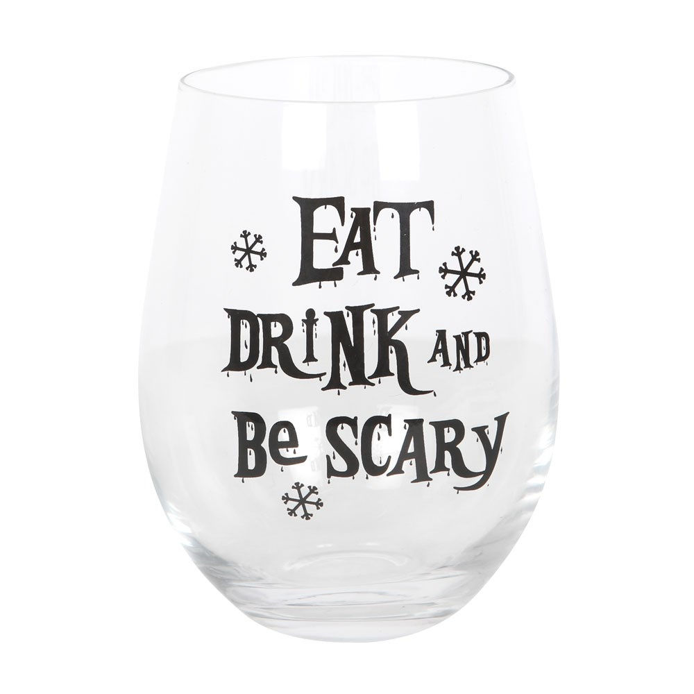 EAT, DRINK & BE SCARY STEMLESS GLASS