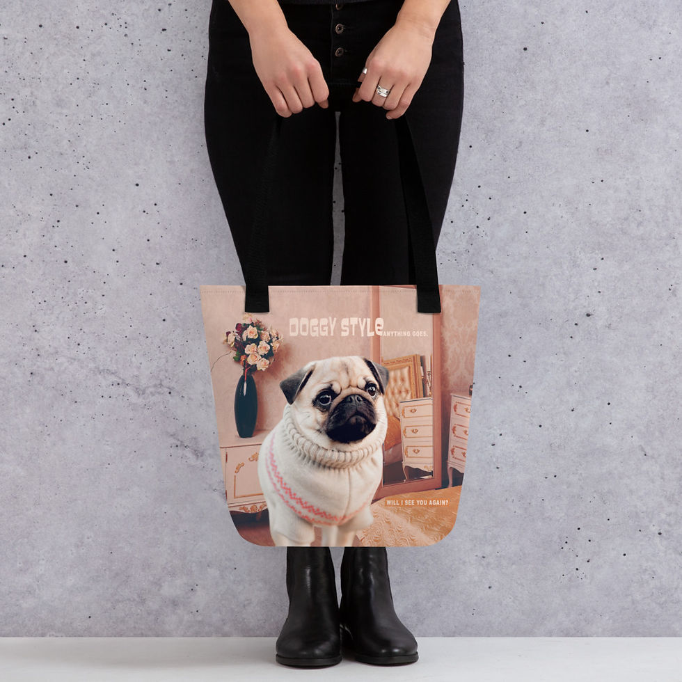 Thumbnail: PUG TOTE BAG Doggy Style - Anything goes. Will I see you again?