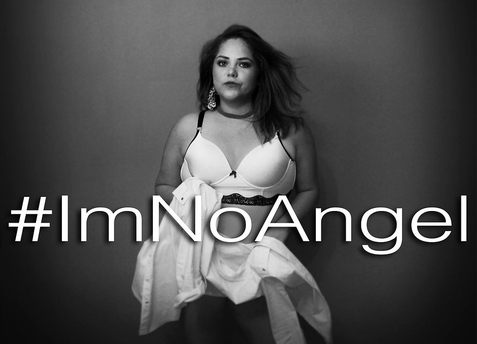 #ImNoAngel